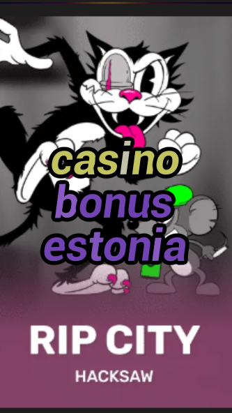 casino bonus estonia-3xn3u5udepyz9m9w5iat.com